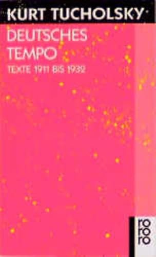 Deutsches Tempo: Texte 1911 bis 1932