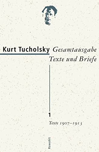 Gesamtausgabe Texte und Briefe 1: Texte 1907 - 1913