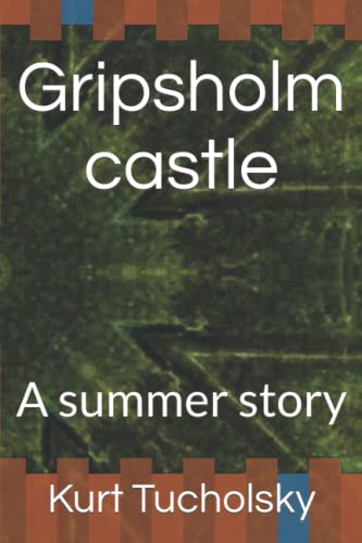 Gripsholm castle: A summer story