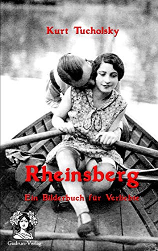 Rheinsberg: Ein Bilderbuch für Verliebte