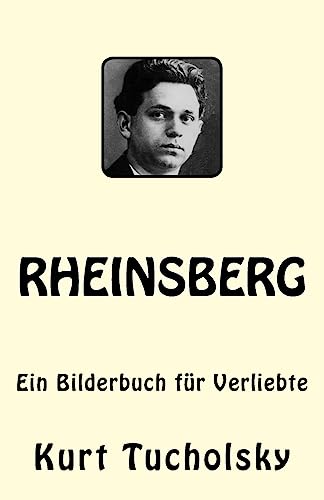 Rheinsberg: Ein Bilderbuch für Verliebte von CREATESPACE