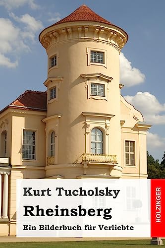 Rheinsberg: Ein Bilderbuch für Verliebte von CREATESPACE