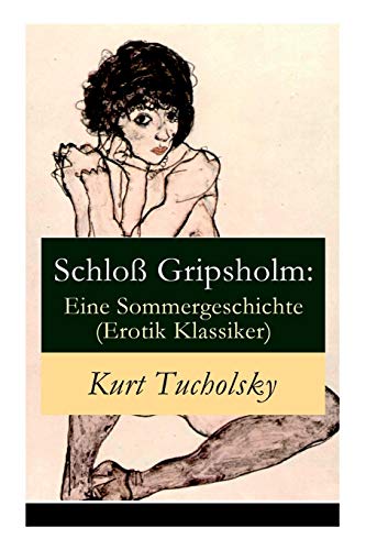 Schloß Gripsholm: Eine Sommergeschichte (Erotik Klassiker): Eine Liebesgeschichte von Kaspar Hauser (Erotisches Abenteuer)