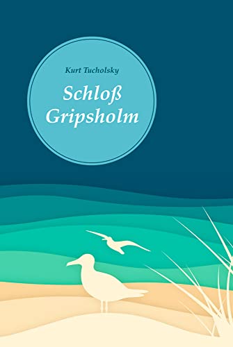 Schloß Gripsholm: Eine Sommergeschichte Schloß Gripsholm: Eine Sommergeschichte
