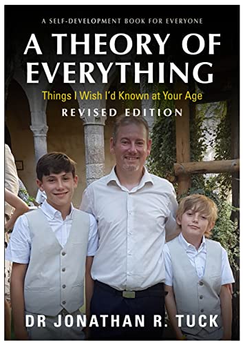 A Theory Of Everything: A Self-Development Book For Everyone - Things I Wish I'd Known at Your Age (Revised Edition) von Brown Dog Books