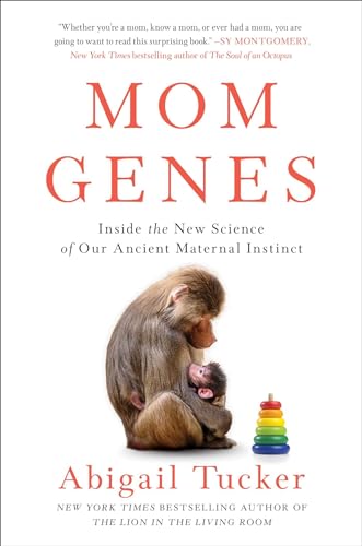 Mom Genes: Inside the New Science of Our Ancient Maternal Instinct von Gallery Books