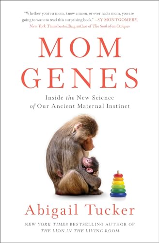 Mom Genes: Inside the New Science of Our Ancient Maternal Instinct von Gallery Books