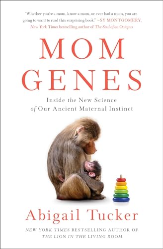 Mom Genes: Inside the New Science of Our Ancient Maternal Instinct von Gallery Books