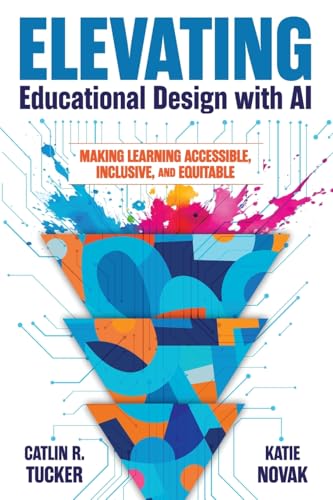 Elevating Educational Design with AI: Making Learning Accessible, Inclusive, and Equitable von Impress