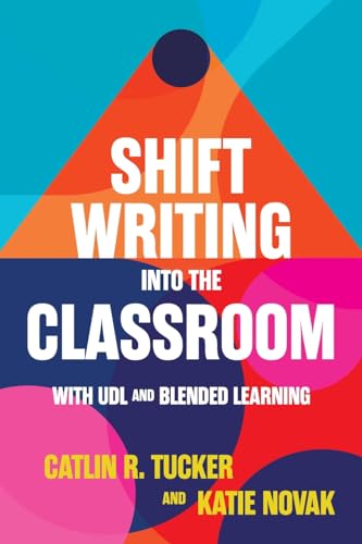 Shift Writing into the Classroom with UDL and Blended Learning von Impress