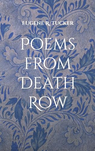 Poems from Death Row: Gedichte aus der Todeszelle