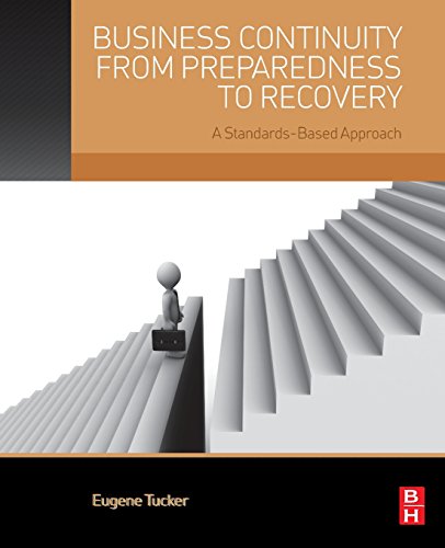 Business Continuity from Preparedness to Recovery: A Standards-Based Approach von Butterworth-Heinemann