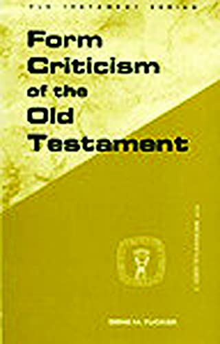 Form Criticism of the Old Testament (GUIDES TO BIBLICAL SCHOLARSHIP OLD TESTAMENT SERIES)