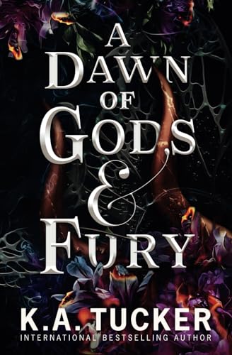 A Dawn of Gods & Fury (Fate & Flame, Band 4) von K.A. Tucker Books Ltd.