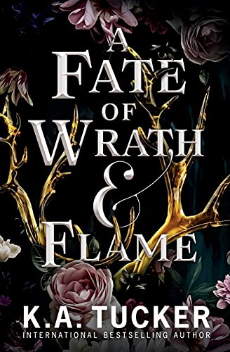 A Fate of Wrath and Flame (Fate and Flame, Band 1) von K.A. Tucker