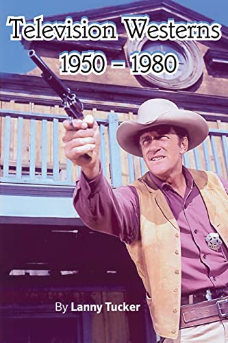 Television Westerns 1950 – 1980 von BearManor Media