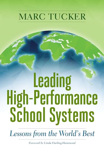 Leading High-Performance School Systems: Lessons from the World's Best von ASCD