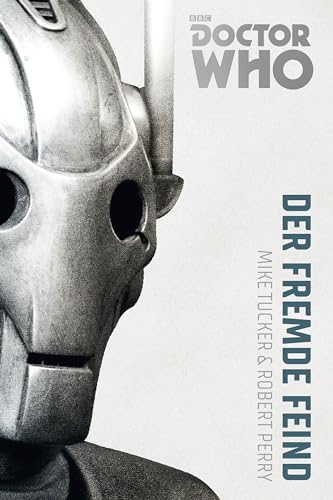 Doctor Who Monster-Edition 2: Der fremde Feind von Cross Cult