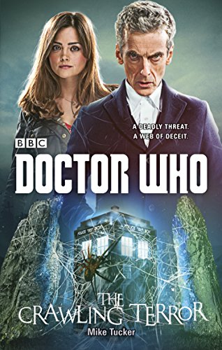 Doctor Who: The Crawling Terror (12th Doctor novel): Tucker Mike von BBC Books