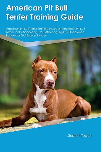 American Pit Bull Terrier Training Guide American Pit Bull Terrier Training Includes: American Pit Bull Terrier Tricks, Socializing, Housetraining, Agility, Obedience, Behavioral Training, and More von Desert Thrust Ltd