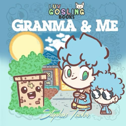 Luv Gosling Books: Granma and Me: Granma and Me von Independently published