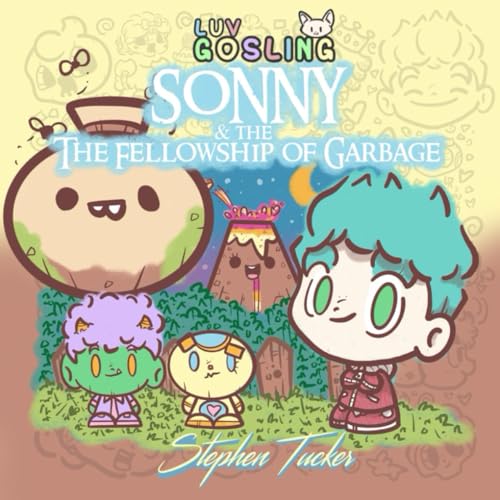 Luv Gosling Books: Sonny & The Fellowship of Garbage von Independently published