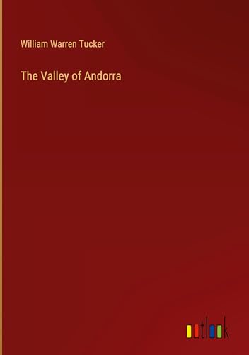 The Valley of Andorra von Outlook Verlag