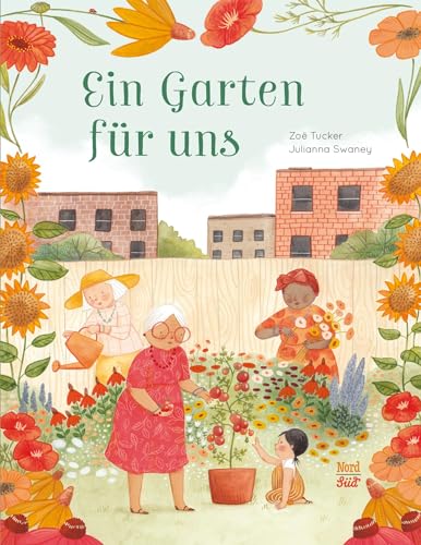 Ein Garten für uns von NordSüd Verlag AG