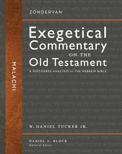 Malachi: A Discourse Analysis of the Hebrew Bible (35) (Zondervan Exegetical Commentary on the Old Testament, Band 35) von Zondervan Academic