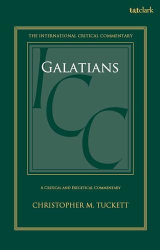 Galatians: A Critical and Exegetical Commentary (International Critical Commentary) von T&T Clark