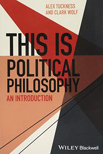 This Is Political Philosophy: An Introduction (This is Philosophy)