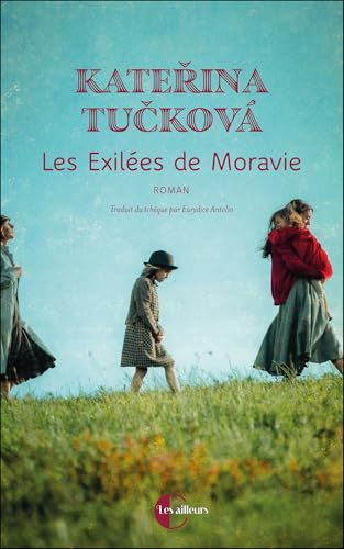 Les Exilées de Moravie Les Exilées de Moravie von CHARLESTON