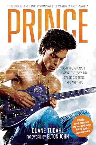 Prince and the Parade and Sign O' The Times Era Studio Sessions: 1985 and 1986 (Prince Studio Sessions)
