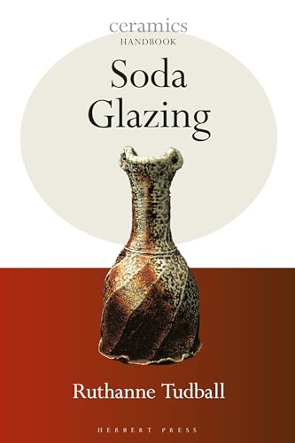 Soda Glazing (Ceramics Handbooks) von Herbert Press
