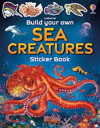 Build Your Own Sea Creatures (Build Your Own Sticker Book) von Usborne