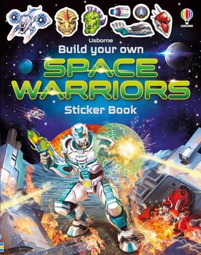 Build Your Own Space Warriors Sticker Book (Build Your Own Sticker Book): 1 von Usborne GB