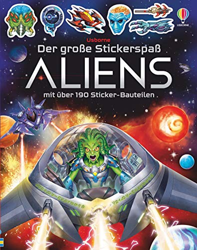 Der große Stickerspaß: Aliens (Der-große-Stickerspaß-Reihe) von Usborne