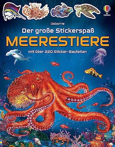 Der große Stickerspaß: Meerestiere: mit über 220 Stickern in die Tierwelt der Meere abtauchen – Stickerheft ab 5 Jahren (Der-große-Stickerspaß-Reihe) von Usborne