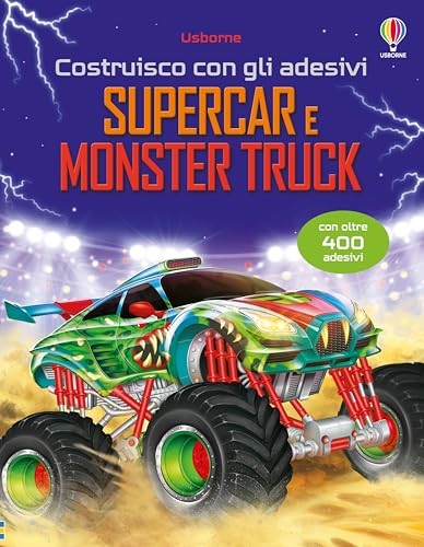 Supercar e monster truck. Ediz. illustrata. Con adesivi (Costruisco con gli adesivi) von Usborne