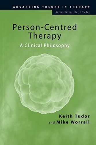 Person-Centred Therapy: A Clinical Philosophy (Advancing Theory in Therapy) von Routledge