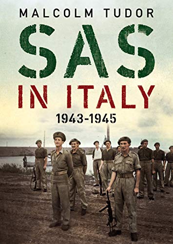 SAS in Italy 1943-1945: Raiders in Enemy Territory von Fonthill Media
