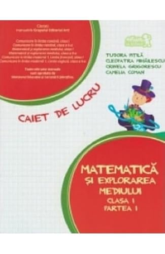 Matematica Si Explorarea Mediului. Caiet. Clasa A 1-A. Partea 1. 2015-2016 von Art