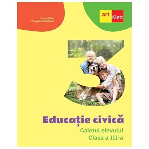 Educatie Civica. Caietul Elevului. Clasa 3 von Grupul Editorial Art