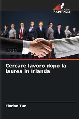 Cercare lavoro dopo la laurea in Irlanda: DE von Edizioni Sapienza