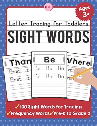 Letter Tracing for Toddlers: 100 Sight Words Workbook and Letter Tracing Books for Kids Ages 3-5 (TueBaah Handwriting Workbook, Band 3)