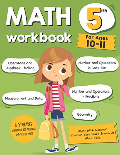 Math Workbook Grade 5 (Ages 10-11): A 5th Grade Math Workbook For Learning Aligns With National Common Core Math Skills von Independently Published