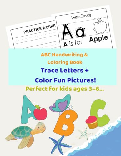 ABC Handwriting and Coloring Book for Kids Ages 3-6:: Fun Alphabet Letter Tracing with Cute Pictures to Color | 54-Page Workbook for Preschool and Kindergarten (8.5 x 11 inches) von Independently published