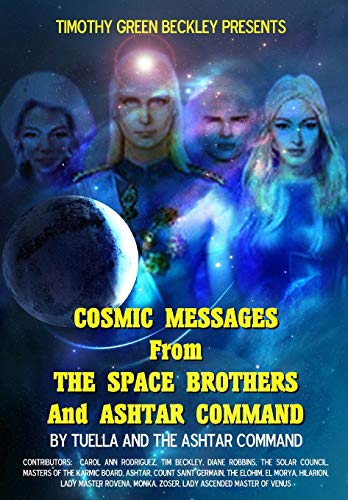 Cosmic Messages From The Space Brothers And Ashtar Command von Inner Light/Global Communications