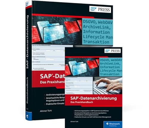SAP-Datenarchivierung: Das Praxishandbuch