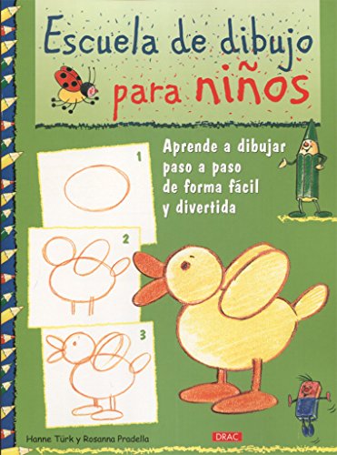 Escuela de dibujo para niños: APRENDER A DIBUJAR PASO A PASO DE FORMA FÁCIL Y DIVERTIDA von Editorial El Drac, S.L.
